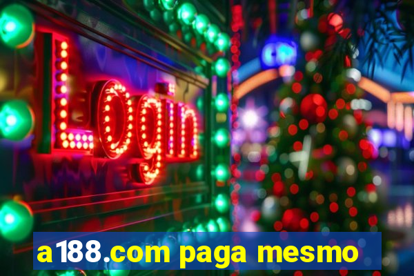 a188.com paga mesmo